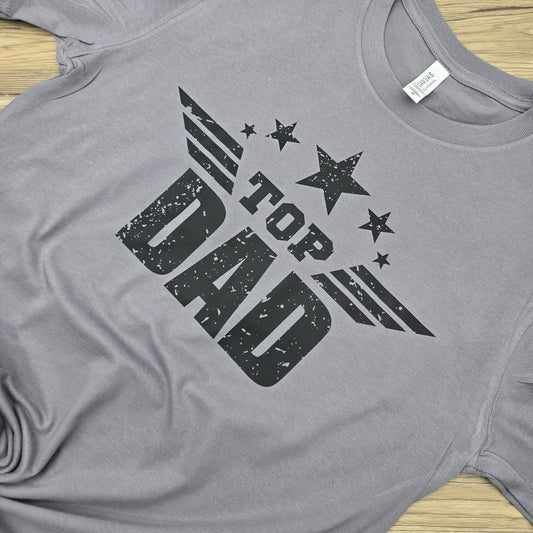 Top Dad DTF Shirt, Crew Neck, or Hoodie