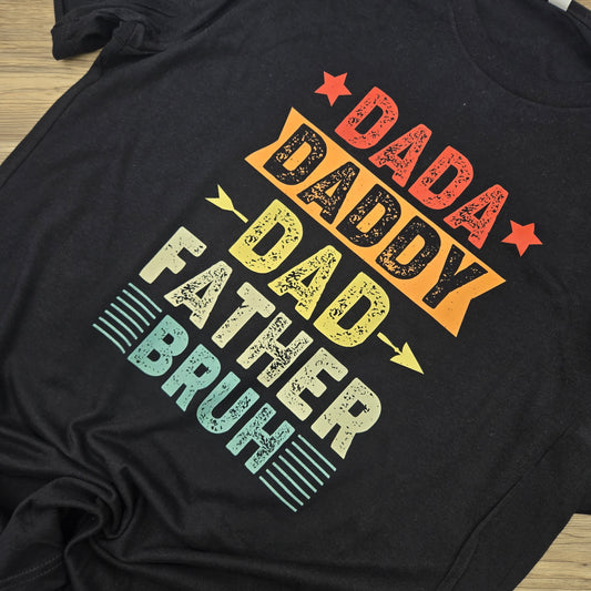 Dad, Daddy. Bruh DTF Shirt, Crew Neck, or Hoodie