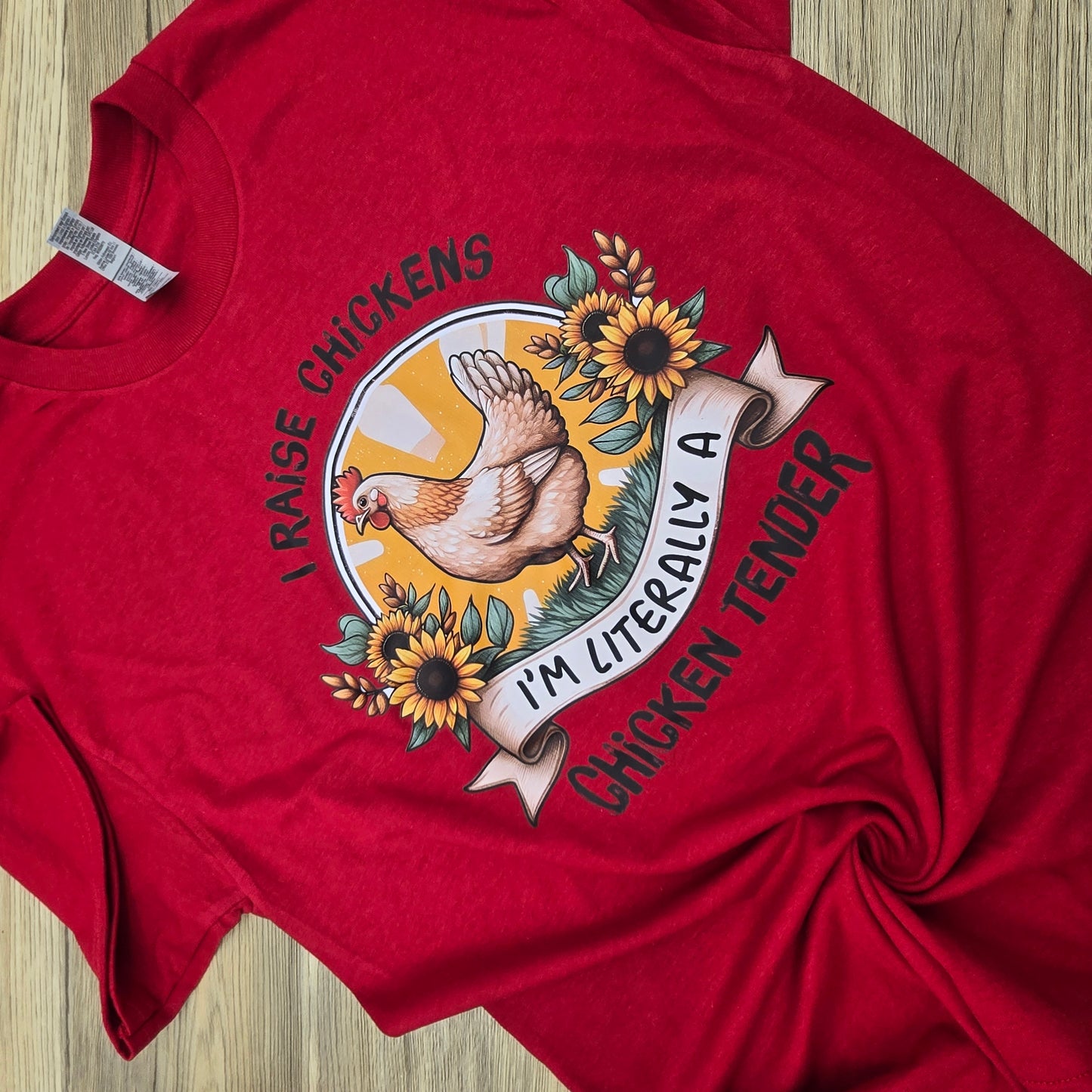 I Raise Chickens, Chicken Tender DTF Shirt, Crew Neck, or Hoodie