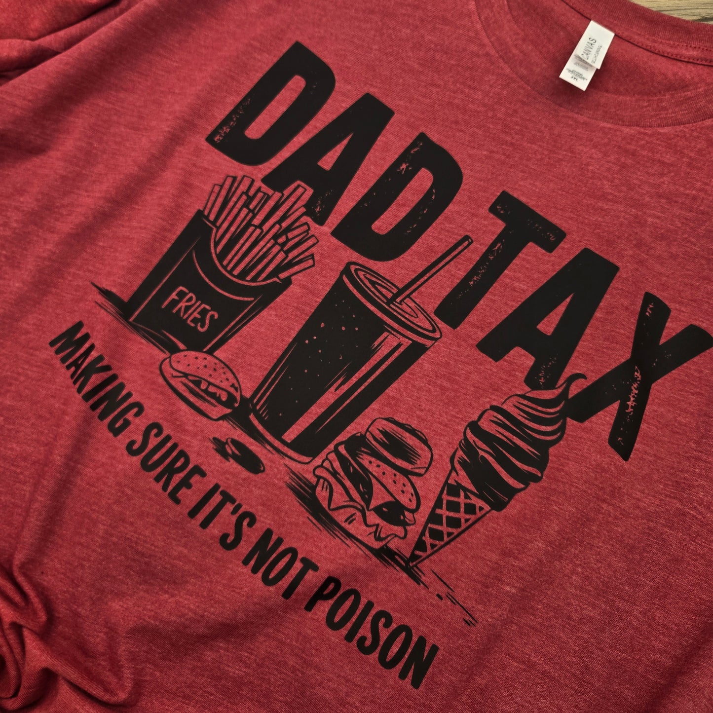 Dad Tax DTF Shirt, Crew Neck, or Hoodie