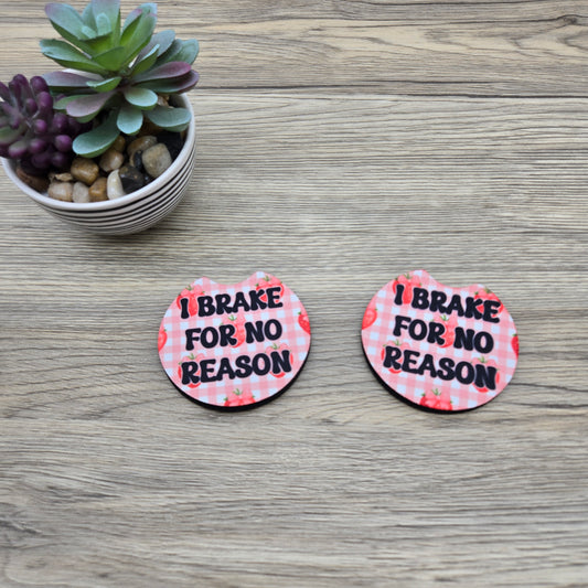I Brake for no Reason, Set of 2 Neoprene Car Coasters