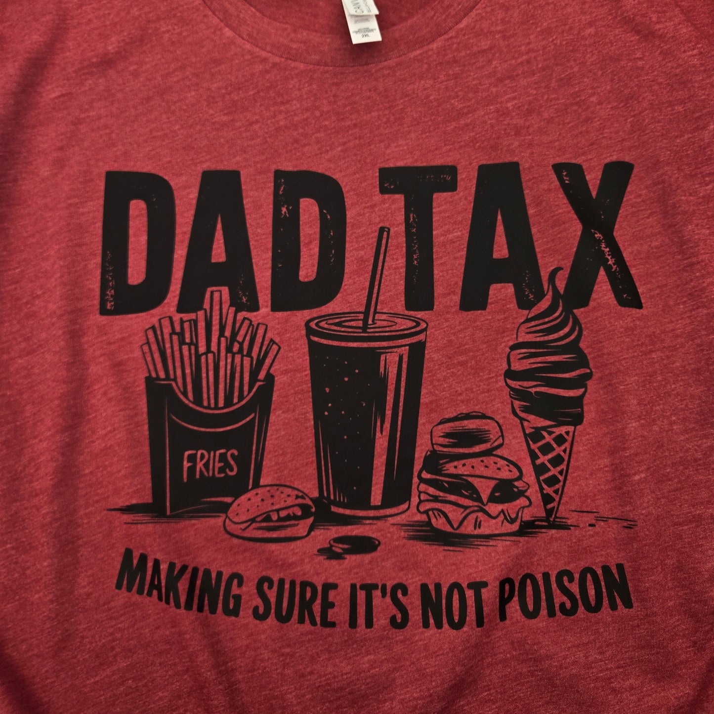 Dad Tax DTF Shirt, Crew Neck, or Hoodie
