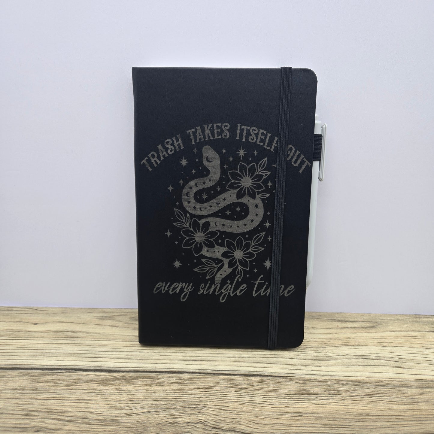 Trash Always Takes Itself Out: Laser Engraved A5 Notebook