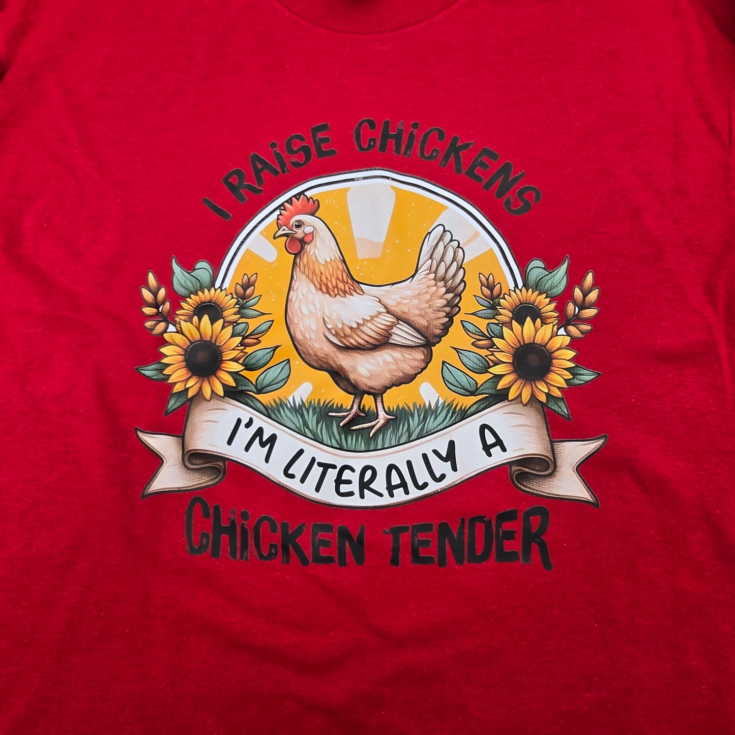I Raise Chickens, Chicken Tender DTF Shirt, Crew Neck, or Hoodie