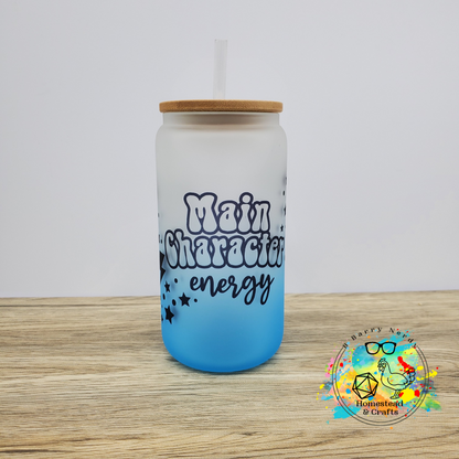 Main Character Energy, 16oz Sublimated Glass Can