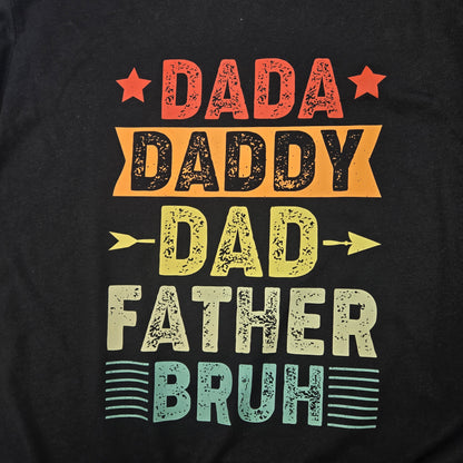 Dad, Daddy. Bruh DTF Shirt, Crew Neck, or Hoodie