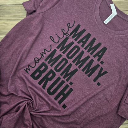 Mom Life- DTF Shirt, Crew Neck, or Hoodie