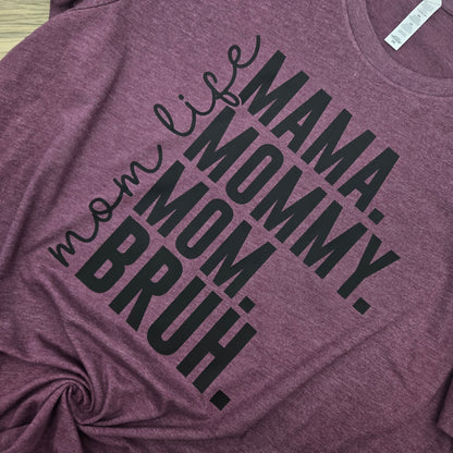 Mom Life- DTF Shirt, Crew Neck, or Hoodie