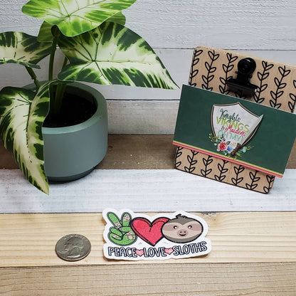 Peace Love and Sloths, Die Cut Sticker, Novelty Sticker, Love Sticker,  Bullet Journal, Planning Stickers, Laptop Sticker, Animal Lover