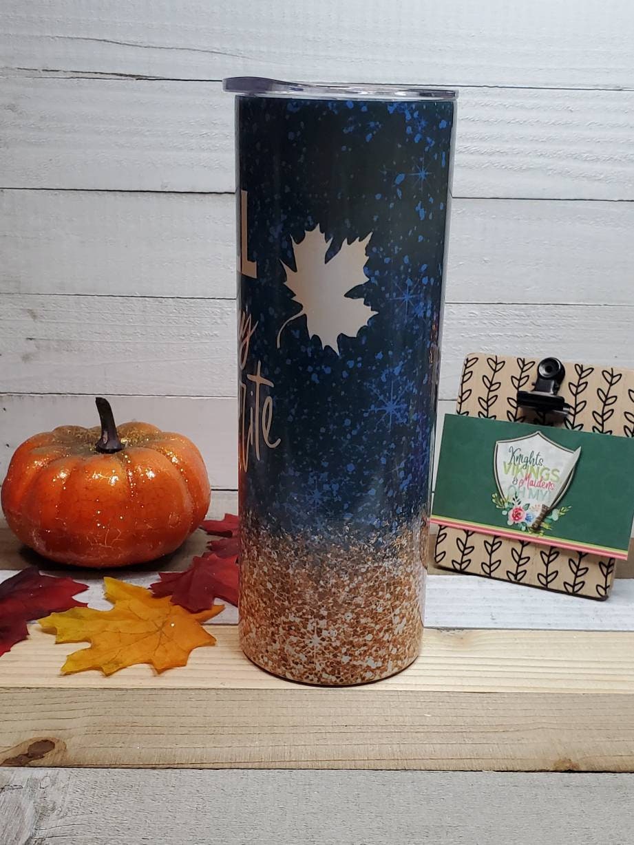 Fall is My Favorite, 20 oz Sublimated Steel Tumbler