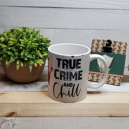 True Crime and Chill, Your Choice in Mug Color and Size, True Crime, Documentaries, Coffee Lover, Coffee Mug, Gift for Friends