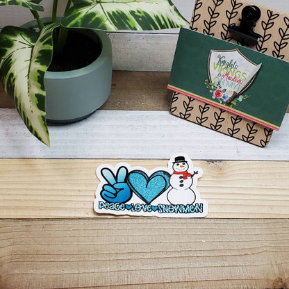 Peace Love and Snowmen, Die Cut Sticker, Novelty Sticker, Love Sticker,  Bullet Journal, Laptop Sticker, Stocking Stuffer, Winter Sticker