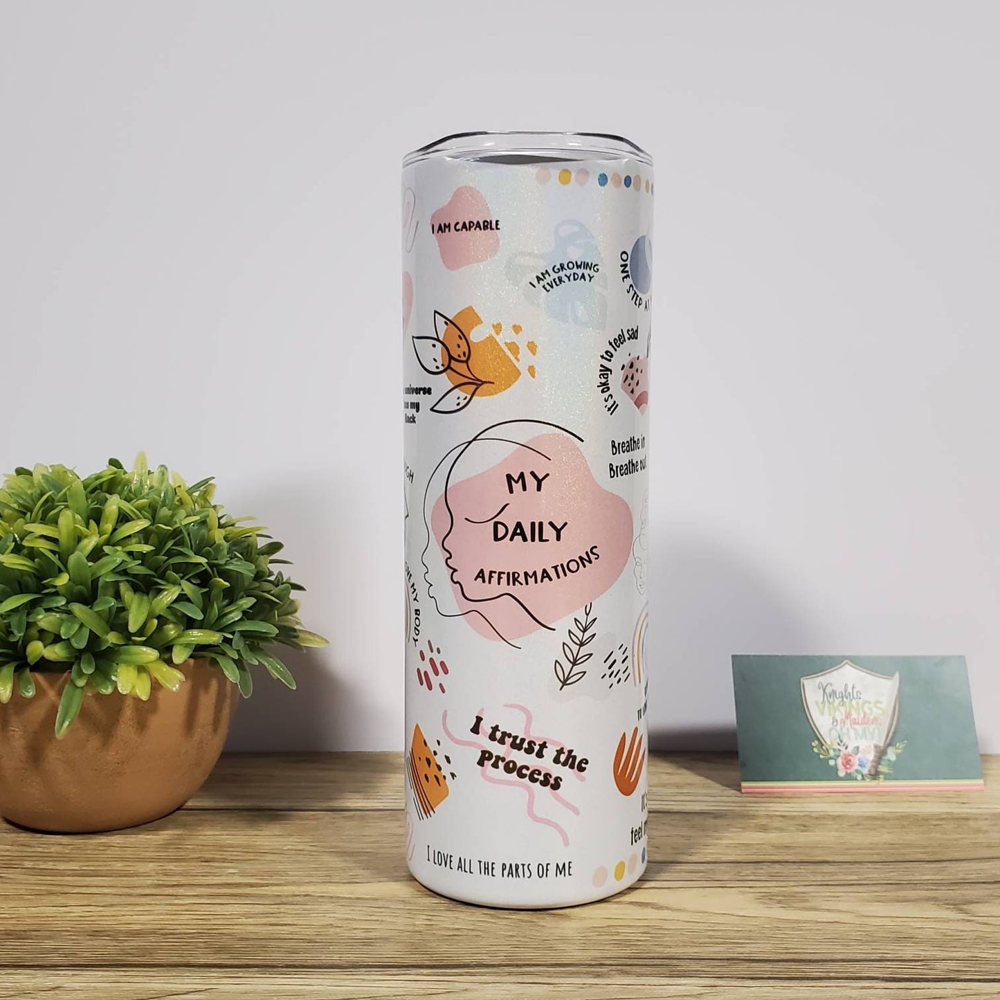 Daily Affirmation, Mental Health Awareness, 20oz Sublimated Steel Tumbler