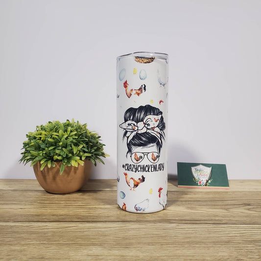 Crazy Chicken Lady, 20oz Sublimated Steel Tumbler