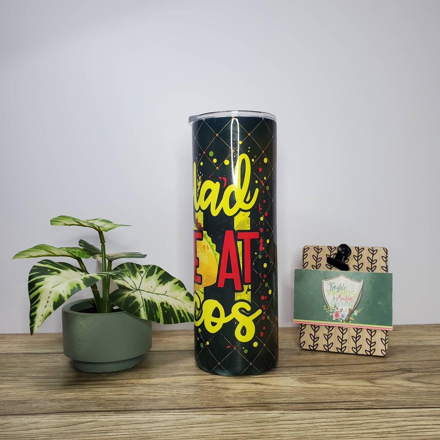 You had me at Tacos, 20oz Sublimated Steel Tumbler