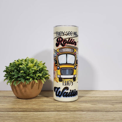 Bus Driver, They See me Rollin, 20 oz Sublimated Steel Tumbler